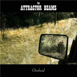 The Attractor Beams - Overhead
