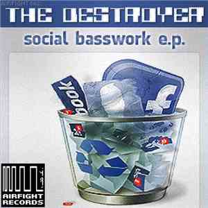 The Destroyer - Social Basswork E.P.