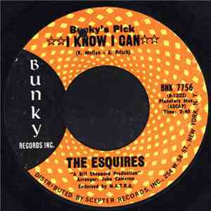 The Esquires - How Could It Be / I Know I Can