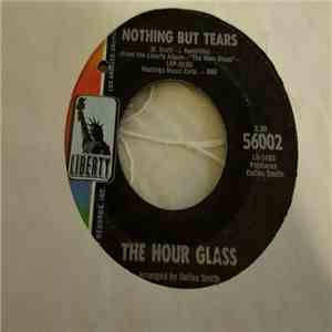 The Hour Glass - Nothing But Tears / Heartbeat
