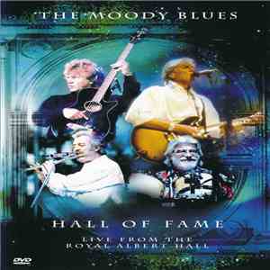 The Moody Blues - Hall Of Fame (Live From The Royal Albert Hall)