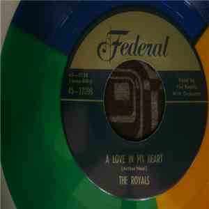 The Royals  - A Love In My Heart