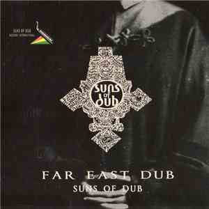 The Suns Of Dub - Far East Dub