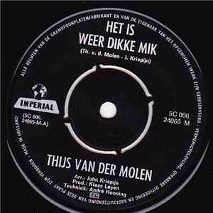 Thijs van der Molen - Het Is Weer Dikke Mik