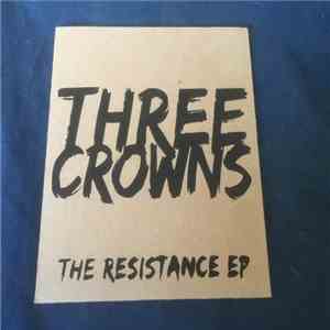 Three Crowns - The Resistance