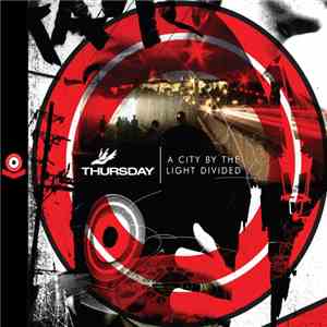 Thursday - A City By The Light Divided