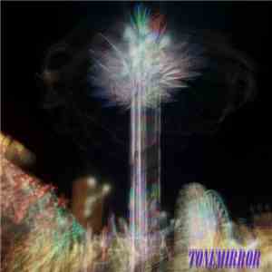 Tonemirror - Fever Dreams