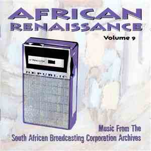 Various - African Renaissance: Vol. 9: Nguni Choral Music & Mbhaqanga