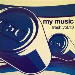 Various - My Music Fresh Vol. 13