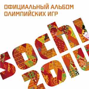 Various - Официальный Альбом Олимпийских Игр Sochi 2014