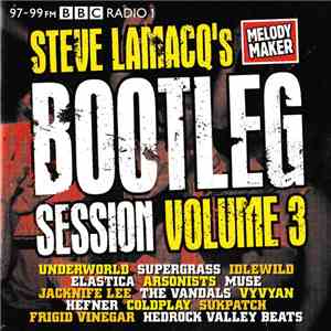 Various - Steve Lamacq's Bootleg Session Volume 3