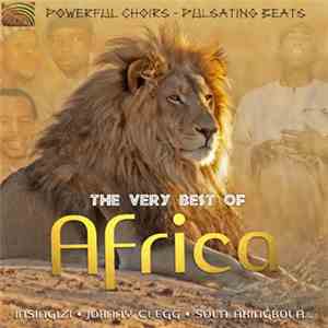 Various - The Very Best Of Africa - Powerful Choirs - Pulsating Beats