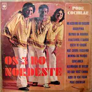 3 Do Nordeste - Pode Cochilar