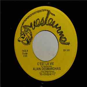 Alain Desmarchais - C'est La Vie