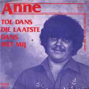 Anne - Toe Dans Die Laatste Dans Met Mij