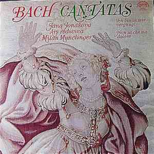 Bach - Jana Jonášová, Ars Rediviva, Milan Munclinger - Cantatas (Ich Bin In ...