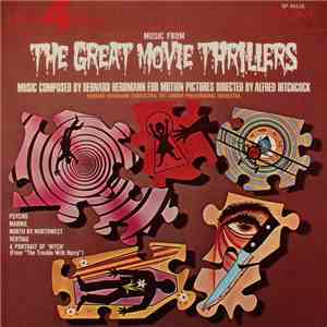 Bernard Herrmann / London Philharmonic Orchestra - Music From The Great Movie Thrillers
