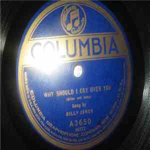 Billy Jones  / Hart Sisters - Why Should I Cry Over You / Sleepy Little Vil ...