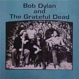 Bob Dylan and The Grateful Dead - Studio Sessions Vol. 2