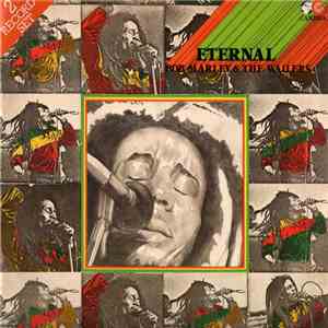 Bob Marley & The Wailers - Eternal