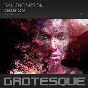 Dan Thompson  - Delusion