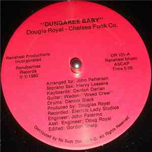 Dougie Royal, Chelsea Funk Co. - Dungaree Baby