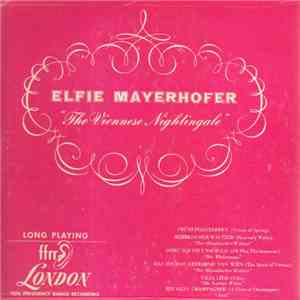 Elfie Mayerhofer - The Viennese Nightingale