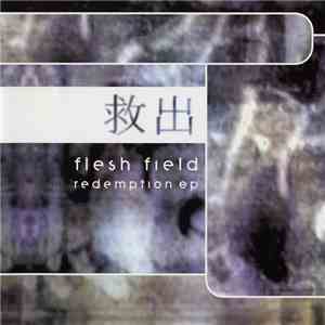 Flesh Field - Redemption EP