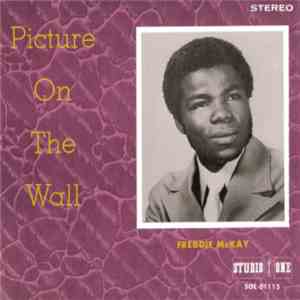 Freddie McKay - Picture On The Wall
