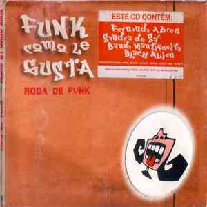 Funk Como Le Gusta - Roda De Funk