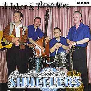 Gene Gambler & The Shufflers - A Joker & Three Aces