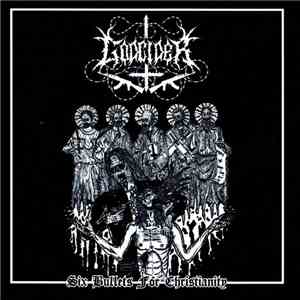 Godcider - Six Bullets For Christianity