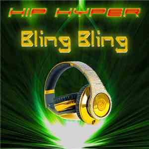 Hip Hyper - Bling Bling