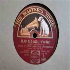 Jack Hylton And His Orchestra - Sweetheart Of All My Dreams / Glad Rag Doll