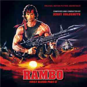 Jerry Goldsmith - Rambo: First Blood Part Il (Original Motion Picture Soundtrack)