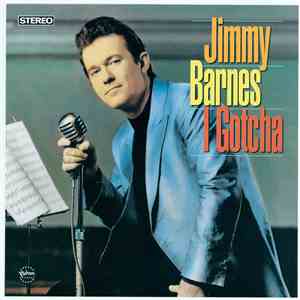 Jimmy Barnes - I Gotcha (Tex Mex 12