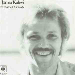 Jorma Kalevi - Ei Päivääkään
