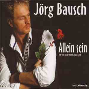 Jörg Bausch - Allein Sein