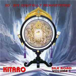 Kitaro - Silk Road (Volume 1)