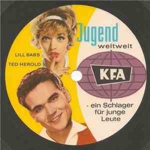 Lill-Babs, Ted Herold - Jugend Weltweit KFA - Ein Schlager Für Junge Leute