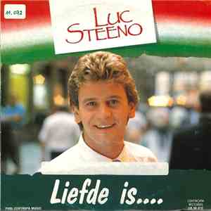 Luc Steeno - Liefde Is...