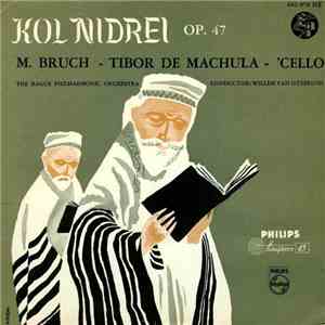M. Bruch - Tibor De Machula - The Hague Philharmonic Orchestra - Kol Nidrei ...