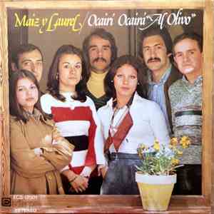 Maiz Y Laurel - Ocairí Ocairá / Al Olivo