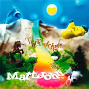 Matt John - The Bridge