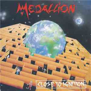 Medallion  - Close To Ignition