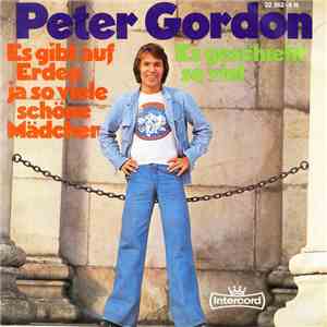 Peter Gordon  - Es Gibt Auf Erden Ja So Viele Schöne Mädchen