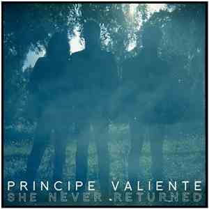 Principe Valiente - She Never Returned