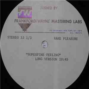 Rare Pleasure - Superfine Feeling