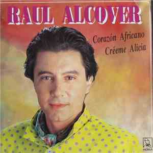 Raul Alcover - Corazón Africano / Créeme Alicia