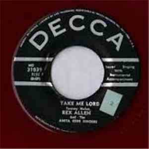 Rex Allen - Take Me Lord